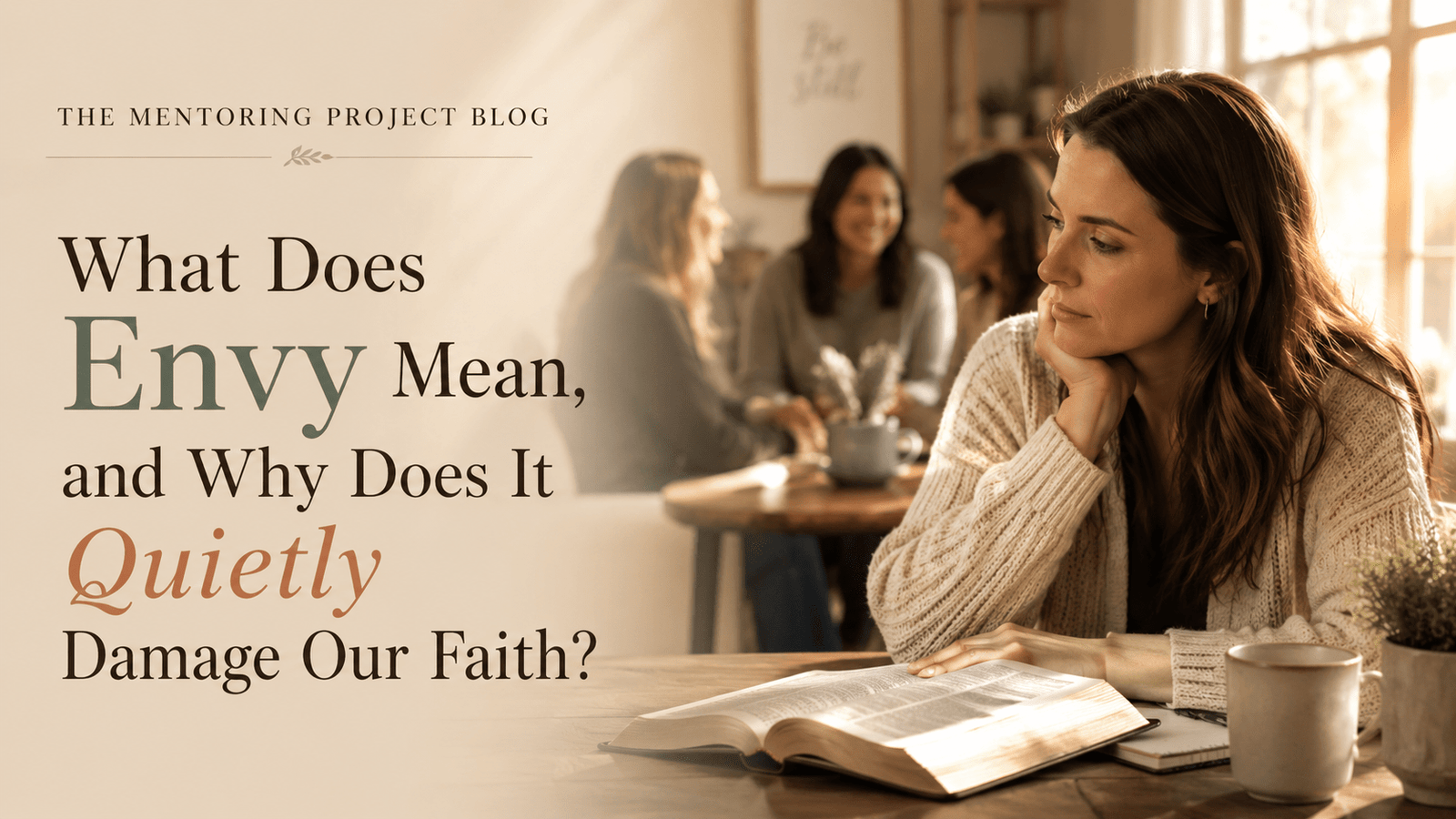 What Does Envy Mean, and Why Does It Quietly Damage Our Faith?